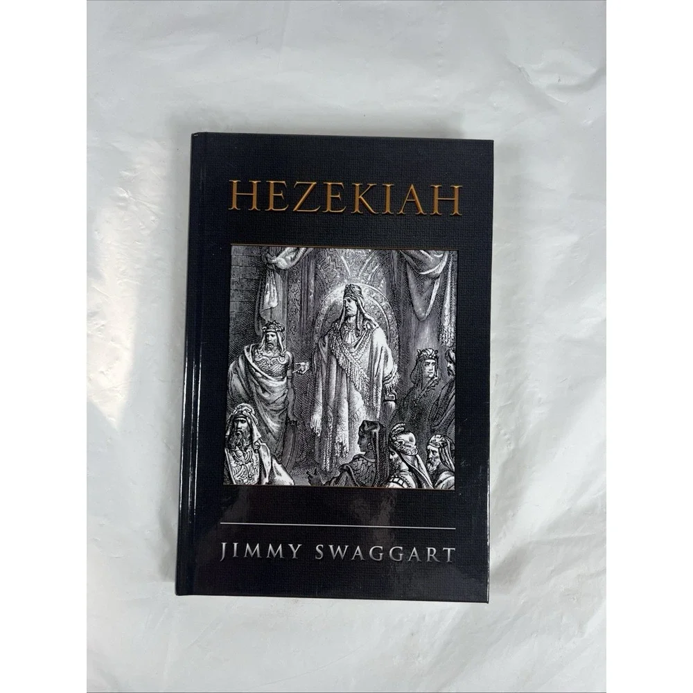 Hezekiah - Hardcover, by Jimmy Swaggart‎ - Good